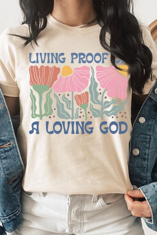 Living Proof of a Loving God Graphic Plus Tee