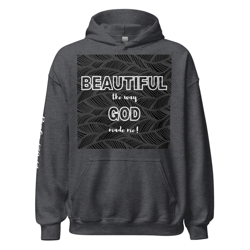 "Beautiful the way God made me" Unisex Hoodie